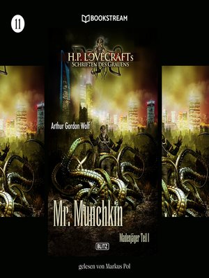 cover image of Mr. Munchkin--H. P. Lovecrafts Schriften des Grauens, Folge 11